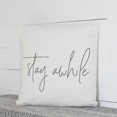 Stay Awhile Pillow